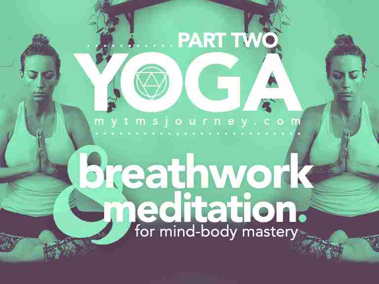 Breathwork and meditation for mind-body mastery - PART TWO