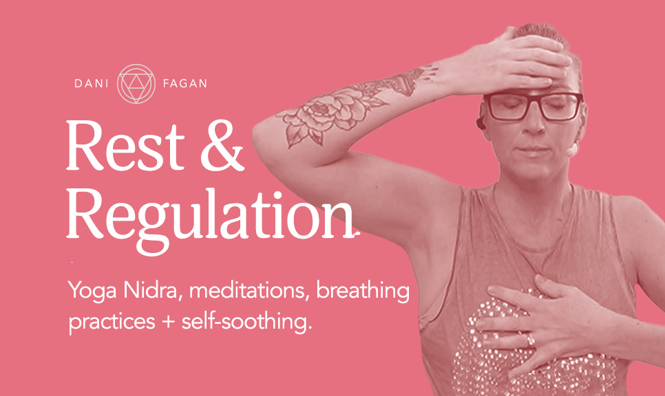 Rest + Regulation