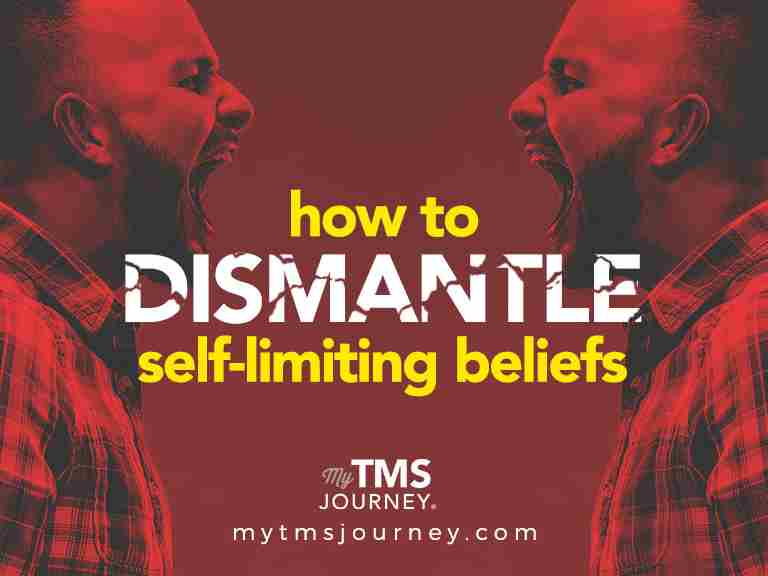 How to dismantle self-limiting beliefs
