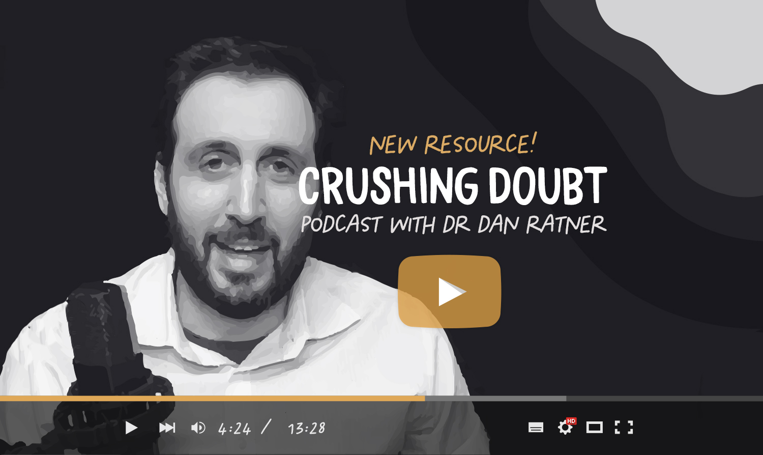 Crushing Doubt Podcast by Dr Dan Ratner PsyD