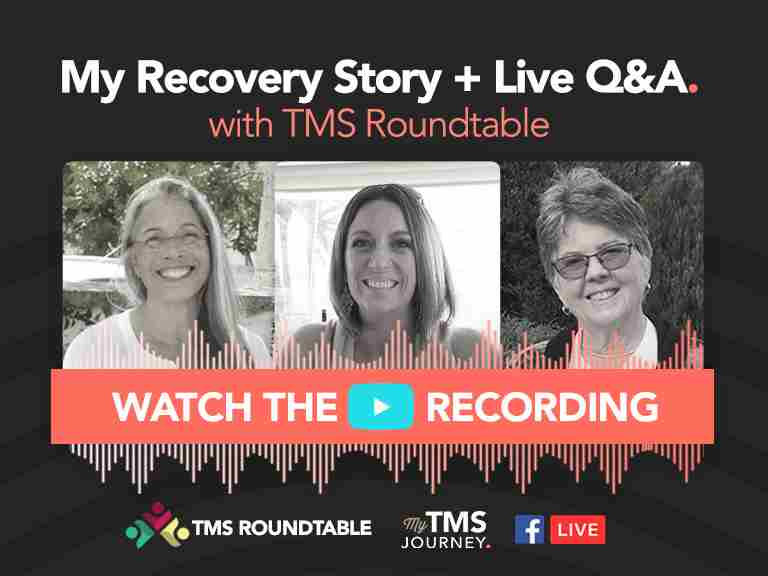 My recovery interview on TMS Roundtable
