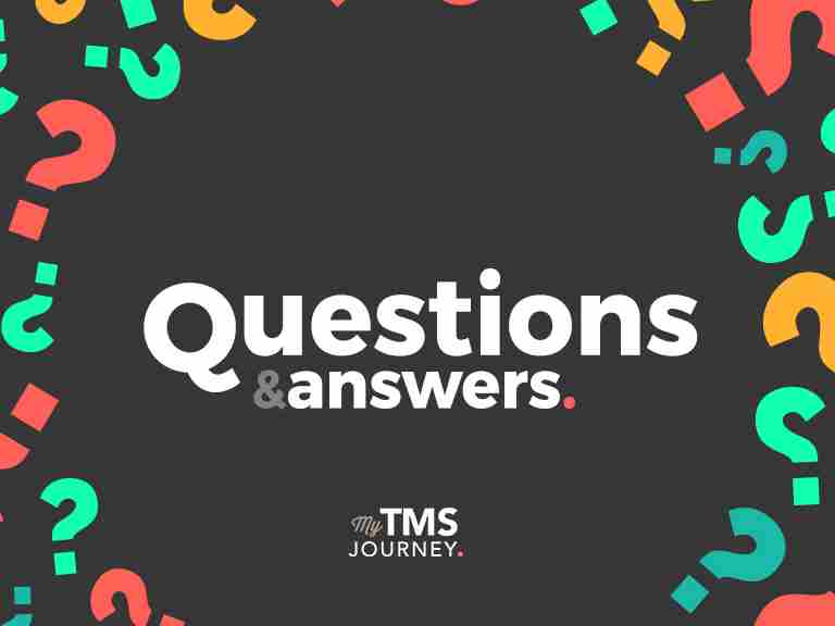 Frequently Asked TMS Questions
