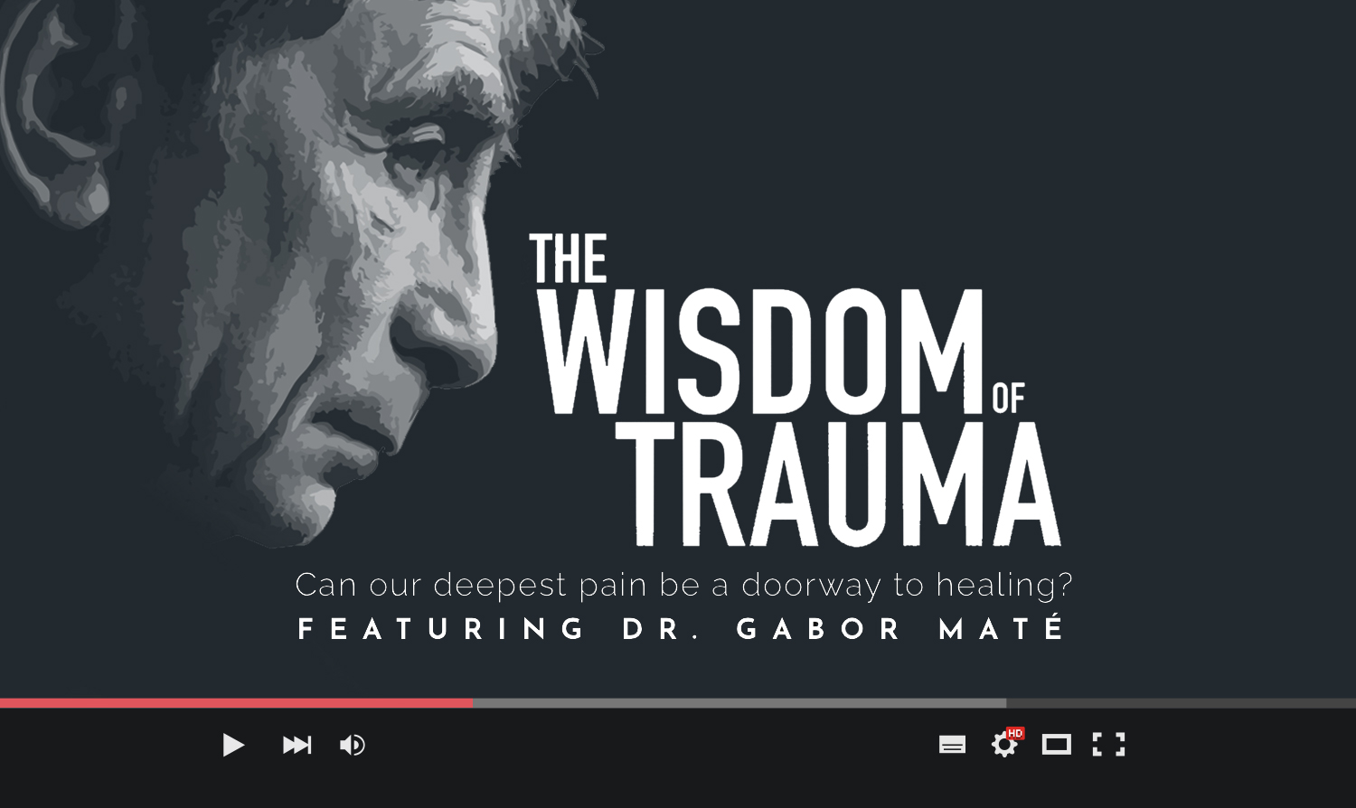 Ring tilbage Drik Blænding The Wisdom of Trauma - Featuring Dr Gabor Maté (Documentary & Trauma Talks)