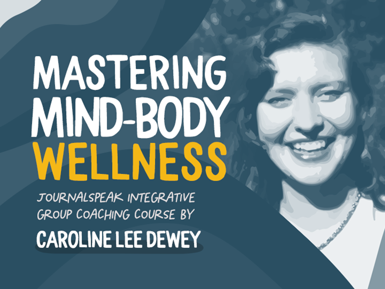 Mastering Mind-Body Wellness Course by Caroline Lee Dewey LMSW